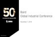 Baird Global Industrial Conference · 2019-11-07 · Baird Global Industrial Conference November 7, 2019. Safe Harbor Statement Statements made in this presentation which are not