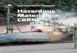 FIRST RESPONDERS HANDBOOK Hazardous Materials CBRNE · Source: National CBRNE Medical and Advisory Centre (Norway) Decontamination is particularly relevant for nerve gas and blistering