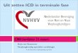 Uit zetten ICD in terminale fase - NVHVV A_ van Staaveren - CNE...Anjo van Staaveren Verpleegkundig specialist cardiologie CNE hartfalen 15 maart Uit zetten ICD in terminale fase A.van
