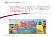 Disability Health Network Commitment to Inclusive Engagement /media/Files... · PDF file engagement, however all types of engagement will endeavour to be inclusive. In this context