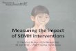 Measuring the impact of SEMH interventions...Measuring the impact of SEMH interventions 1 Dr Florence Ruby –NGN Researcher 26 Jan 2018 –VNET Spring Conference Why measure your