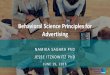 Behavioral Science Principles for Advertising · PDF file 2018-06-21 · © 2018 Ipsos Click to edit FOR CLIENT BY NAME D AT E Behavioral Science Principles for Advertising NAMIKA