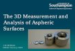The Measurement and Analysis of Aspheric Surfaces · •Surface area out of measurement limits can not be compared Simplified models •Sphere model—can only be used when the measured