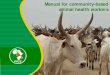 Manual for community-based animal health workers · The manual refers to a number of illustrations and photographs from the "Handbook for community animal health workers in Southern