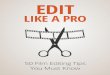 © 201 - Amazon S3 · 6 Film Editing Pro— 2© 201 1 Keep the pace appropriate — too fast and you’ll lose people, too slow and you’ll bore them. As a general rule, it's better