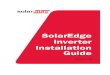 SolarEdge Installation Guide – MAN-01-00057-2 · SolarEdge Installation Guide – MAN-01-00057-2.6 3 ... Single Phase Inverters ... The SolarEdge power harvesting solution maximizes