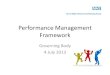 Performance Management Framework · • Is the CCG improving health outcomes for patients? (Everyone Counts outcomes – Commissioning Outcomes Framework and local measures, and Quality