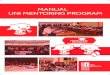 Manual for UNI Mentoring Program · 2015-11-24 · Train mentors who will support mentees through their trade union structures Supporting activists to take the next step within their