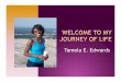 Tamela E. Edwards · 2011-05-03 · With Cliental "! Cashier!! Developed and received rewards for excellent customer service !! Greeted customers, answered questions and provided