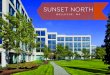SUNSET NORTH · SUNSET NORTH BELLEVUE, A BUILDIG III: 3180 139 TH AVENUE SE • BUILDIG IV: 3150 139 AVENUE SE • BUILDIG V: 3120 139TH AVENUE SE The information contained herein