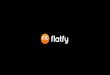 Real Estate Globally...Discover Flatfy Flatfy is a user-friendly real estate search engine that helps people in 30 countries effortlessly ﬁnd a new home. Using AI and data science,