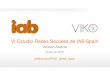 VI Estudio Redes Sociales de IAB Spain - conmarca · Esta es la 6ª ola del estudio que IAB, en conjunto con Elogia, realiza para conocer el comportamiento de los internautas en las
