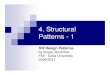 4. Structural Patterns - 1fmi.wdfiles.com/local--files/sdp2011/04.Structural... · 2012-09-17 · 4. Structural Patterns - 1 SW Design Patterns , by Boyan Bontchev, FMI - Sofia University