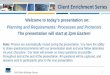 Welcome to today’s presentation on: Planning and ... · 12/15/2016  · Welcome to today’s presentation on: Planning and Requirements: Processes and Protocols . The presentation