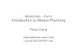 MEAM 620 – Part II Introduction to Motion Planningmeam620/slides/lect9.pdf · 2007-02-08 · MEAM 620 – Part II Introduction to Motion Planning Peng Cheng chpeng@seas.upenn.edu