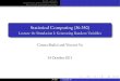Statistical Computing (36-350)cshalizi/statcomp/11/lectures/16/lecture-16.pdfThe rejection method if all we have is the pdf The basic R commands encapsulate a lot of this for us 36-350