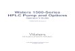 Waters 1500-Series HPLC Pump and Options Operator’s Guide IVD · and/or troubleshoot the Waters 1500-Series HPLC Pump and options. You should be familiar with HPLC terms, practices,