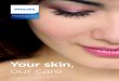 Your skin, our care - Philips...• Other skin diseases Spectrum TL/01 wavelength (nm) 250 275 300 325 350 375 400 ouptut (a.u.) Philips TL with RDC cap (R17d) Philips TL with bi-pin