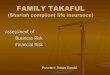 FAMILY TAKAFUL - PACRA€¦ · This presentation covers modifications, to PACRA’s ... (SHF) Return* Capital ... •Structural features of family takaful products may have some distinctive