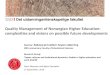 Quality Management of Norwegian Higher Education ...€¦ · Quality Management of Norwegian Higher Education: complexities and visions on possible future developments. Seminar: Søkelys