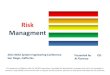 Risk Managment - ndiastorage.blob.core.usgovcloudapi.net€¦ · Managment . Agenda • ... MITRE Al Florence 2 • Risks (IEEE Std 1540-2004; Standard for Software Life Cycle Processes)