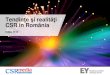 Tendinţe şi realităţi CSR în România · Tendinţe şi realităţi CSR în România – Ediţia 2015 Despre studiu Studiul Tendinţe şi realităţi CSR în România analizează