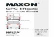 GPC liftgate - Maxon Lift...GPC X1-LD Series up to 10 Lift CORP. 11921 Slauson Avenue. Santa Fe Springs, CA 90670 (800) 227 - 4116 GPC liftgate GPC X1-LD GPC X1-LDF GPC X1-LDF. Model