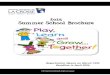 20152015 Summer School BrochureSummer School Brochure · PDF file Summer School BrochureSummer School Brochure Registration Opens on March 16th ... Lynda Gruber-Suskey Summer School