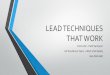 LEAD TECHNIQUES THAT WORK - AZExcellenceTeam.com · Include as many photos as you can on MLS –Get Higher up on Trulia & Zillow • Answer Consumer Questions on Zillow and Trulia