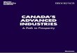 CANADA’S ADVANCED INDUSTRIES - Brookings Institution...lines, the report advances three major findings: 1. Canada possesses a diverse, widely distributed, and quite promising 