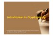 Introduction to Cryptography - Communications and ...cmlab.csie.ntu.edu.tw/~ipr/ipr2005/data/material...Introduction to Cryptography Summarized from “Applied Cryptography, Protocols,