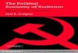 The Political Economy of Stalinism: Evidence from the ...ouleft.org/wp-content/uploads/Political-Economy-of-Stalinism.pdf · The Political Economy of Stalinism Evidence from the Soviet