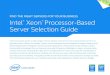 Intel¢® Xeon¢® Processor-Based Server Selection Guide Intel¢® Xeon¢® Processor-Based Server Selection
