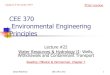 CEE 370 Environmental Engineering PrinciplesDavid Reckhow CEE 370 L#23 7 Hydraulic Conductivity, K Proportionality constant between hydraulic gradient and flow/area ratio A property