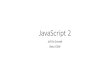 JavaScript 2 - Beta vz · 2017-12-18 · JavaScript 2 Jef De Smedt Beta VZW. Overview •Introduction •Basic elements of JavaScript ... •Document Object Model •Forms •Events