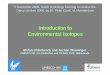 Introduction to Environmental Isotopes - Hydrology · PDF file Introduction to Environmental Isotopes Stefan Uhlenbrook and Jochen Wenninger UNESCO-IHE, VU Amsterdam and TU Delft,