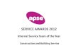 SERVICE AWARDS 2012 - apse-archive.org.ukapse-archive.org.uk/presentations/2012/11/housing/7... · SERVICE AWARDS 2012 Internal Service Team of the Year Construction and Building
