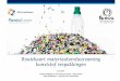 Routekaart materiaalverduurzaming kunststof verpakkingen · Afnemende economische meeropbrengsten en milieuopbrengsten • De systeemkosten voor recycling van kunststof verpakkingen