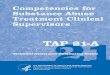Competencies for Substance Abuse Treatment Clinical ...€¦ · developed and educational programs and professional standards are meas-ured in the U.S. substance use disorder treatment