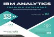 IBM ANALYTICS · IBM TRAINING PATHS 02 No matter where you are in your analytics journey, we’ll guide you the rest of the way. TORONTO | CALGARY | MONTREAL IBM PRODUCT INFORMATION