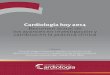 Cardiología hoy 2014 - Weeblytelemedicinayurainispalomino.weebly.com/uploads/6/3/1/8/6318824… · Cardiología hoy 2014 Resumen anual de los avances en investigación y cambios