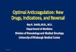 Optimal Anticoagulation: New Drugs, Indications, and Reversal · Know indications for each new oral anticoagulant • Increase knowledge of use of each new oral anticoagulant in special
