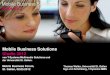 Mobile Business Solutions Studie 2012 · 1 Mobile Business Solutions Studie 2012 von T-Systems Multimedia Solutions und der Universität St. Gallen. Mobile Business Forum, St. Gallen,
