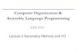 Computer Organization & Assembly Language Programmingranger.uta.edu/~sjiang/CSE2312-fall-17/CSE2312_Lecture5.pdfcomputer, typically a large server, replace the disk controller card