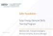 Solar Energy Demand Skills Training Program · • Solar Training: Includes Solar installation delivered by industry partners, both on-the-job and in class/ lab • Soft Skills: Delivery