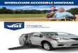 WHEELCHAIR ACCESSIBLE MINIVANS - Sidewinder · of wheelchair-accessible vans and mobility products. That’s why we have selected the finest mobility dealers to represent our company