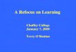 A Refocus on Learning - Chaffey College · 2010-02-26 · Chaffey College –California Faculty Profile •Learner-centered, able to inspire, motivate, and enable students to succeed