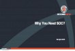 Why You Need SOC? - ETDA · Core Component of Security Operation Center ... SOC room, SIEM - People : SOC team, Expertise team - Process : Incident Response Framework IDENTIFY DETECT