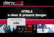 HTML5 a clear & present danger - Iv2 technologies · HTML5 a clear & present danger Renaud Bidou CTO . Securing & Accelerating Your Applications 1/29/2014 ... CSRF •Send content