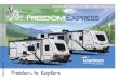 Freedom to Explore...Radiant Barrier Insulation Pack (Added R Value equivalent) Ladder Free Standing Dinette (Some models) Theater Seats with Heat, Massage & LED Lighting (IPO Sofa)